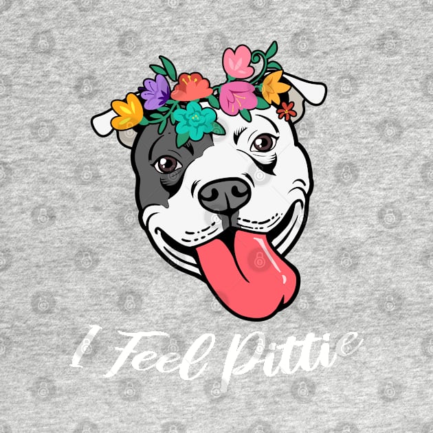 Cute Womens Pitbull Gift Pit Bull Lover I Feel Pittie Product by Linco